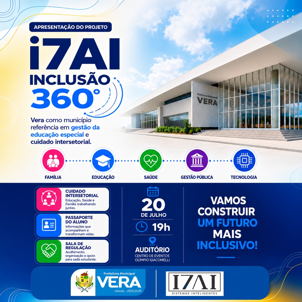 Vera será o primeiro município do Brasil a lançar o I7AI Inclusão 360º, uma nova política pública de inclusão